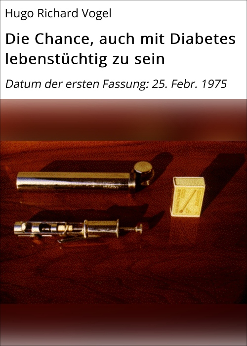 Die Chance, auch mit Diabetes lebenst�chtig zu sein